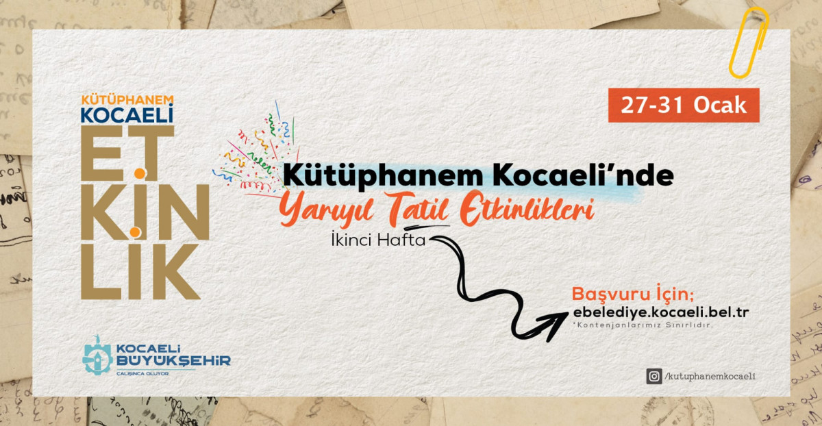 Kütüphanem Kocaeli'nde Yarıyıl Tatil Etkinlikleri